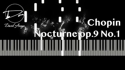 Chopin - Nocturne Op.9 No.1 | David Anaya
