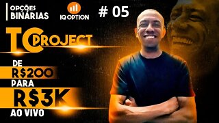 OPÇÕES BINÁRIAS AO VIVO | De R$ 200,00 para 3K na IQ OPTION #05