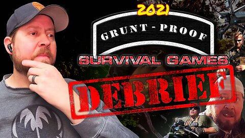 2021 Grunt Proof Survivor Games Debrief