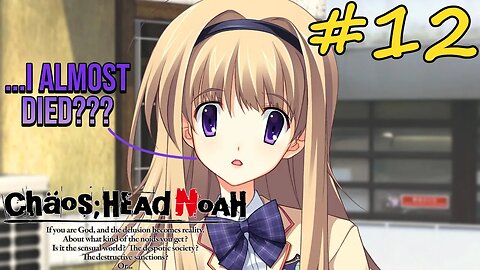 WHAT JUST HAPPENED TO HER??? | Chaos;Head Noah Episode 12