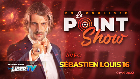 En Coulisse du Point Show avec Sébastien Louis-XVI