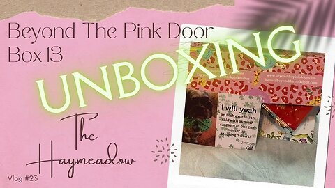 Beyond The Pink Door – Think Pink Sewscription Box No. 13 | Unboxing | Aussie Sewing Vlog | #23