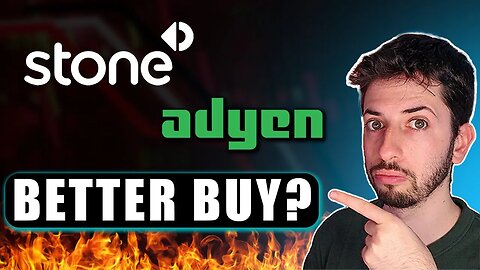 Better Buy In 2023: Adyen vs StoneCo
