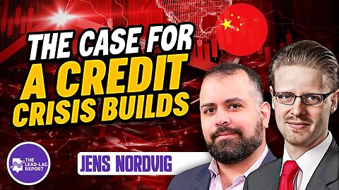 Jens Nordvig and Michael Gayed: Unpacking the Credit Crisis in China