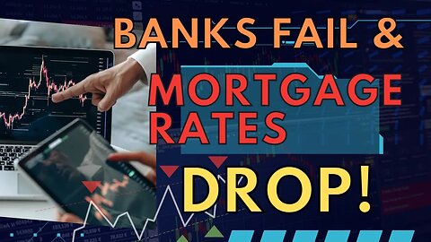 Mortgage Rates Tumble As Banks Collapse