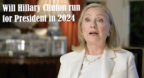 Hillary for President in 2024? It Could Happen.
