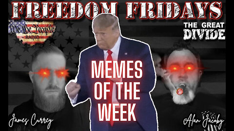Freedom Friday Memes of The Week 6/23/23