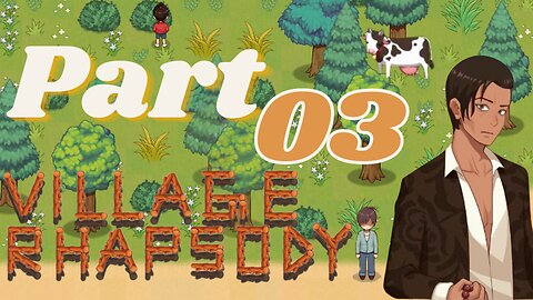Meeting the Baron & Milking the Cow | Village Rhapsody Part 03