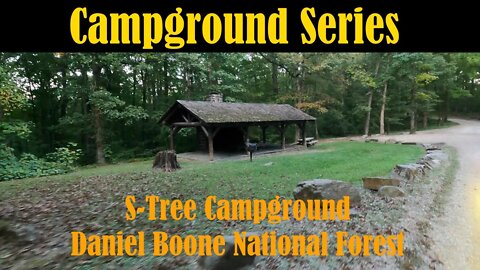 S-Tree Campground | Sort of Spooky When Alone in this Awesome Camp Daniel Boone NF