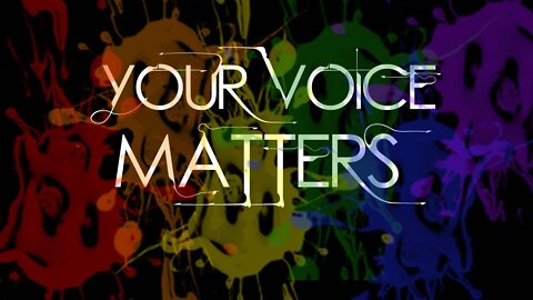 5.27.22 | Your Voice and Your Vote Are What Matters Most