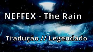 NEFFEX - The Rain 💧 ( Tradução // Legendado )