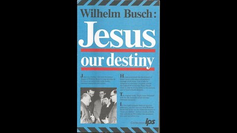 Is your faith a private or public affair? Bookreading - Jesus our Destiny - W. Busch