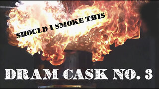 60 SECOND CIGAR REVIEW - Dram Cask No. 3
