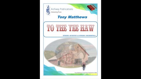 Tony Matthews - To the Yeehaw (String Quintet & String Orchestra)