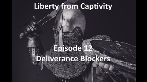 Episode 12 - Deliverance Blockers