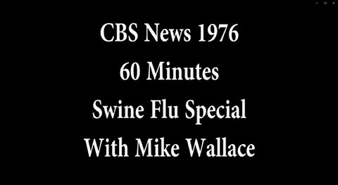 60 MINUTES CBS News Swine Flu Fraud (1976)