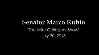 Rubio Discusses Defunding ObamaCare & Immigration Reform on "The Mike Gallagher Show"