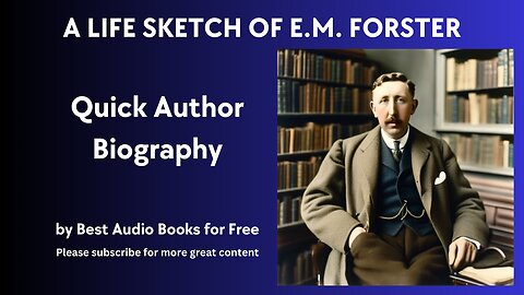 A Life Sketch of E. M. Forster