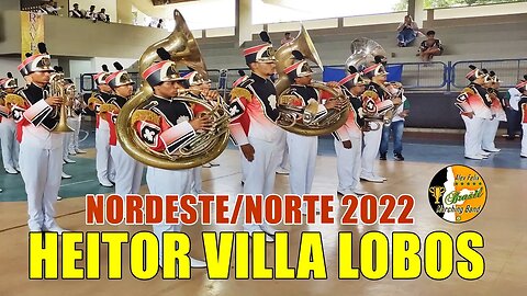 BANDA MARCIAL HEITOR VILLA LOBOS 2022 NA XIII COPA NORDESTE NORTE DE BANDAS E FANFARRAS 2022