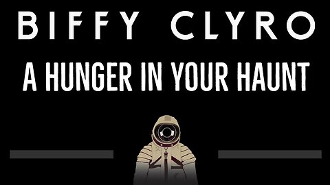 Biffy Clyro • A Hunger In Your Haunt (CC) 🎤 [Karaoke] [Instrumental Lyrics]