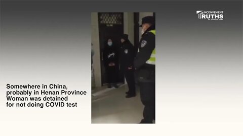 Woman Detained for Not Doing COVIC Test 不做核酸被抓走