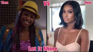LET IT SHINE MOVIE CAST THEN AND NOW WITH REAL NAMES AND AGE