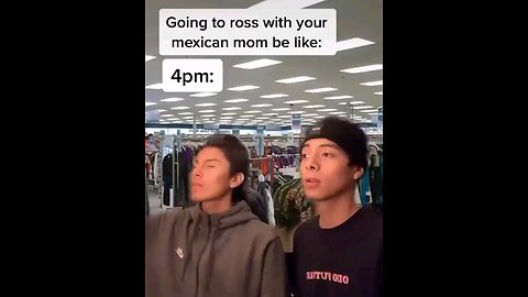 going to Ross with Mexican mom