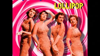the Chordettes "Lollipop"