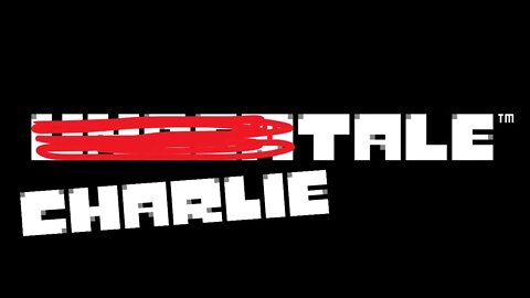 Charlie Plays Undertale (Continued)