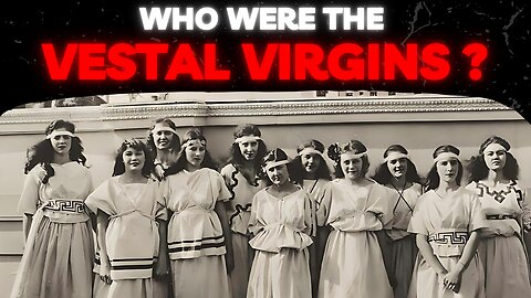 Who were the vestel virgins