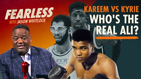 Kyrie Irving is the Vax War’s Muhammad Ali | Whitlock and Shemeka Blast Kareem Abdul-Jabbar