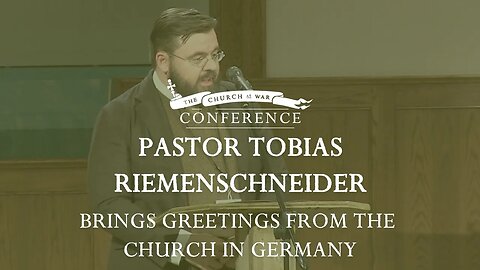 Pastor Tobias Riemenschneider Brings Greetings