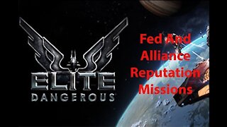 Elite Dangerous: Day To Day Grind - Fed & Alliance Reputation Missions - [00004]