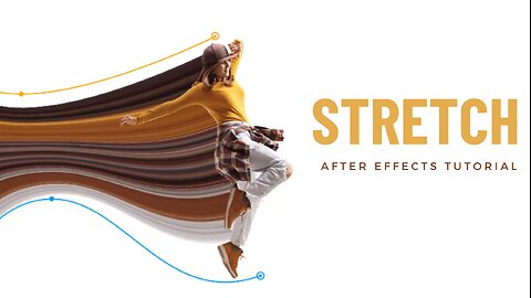 Stretch Beyond Limits with After Effects Stretch Effect Tutorial