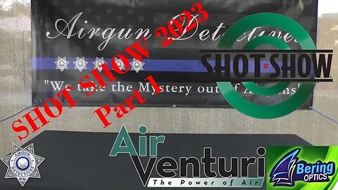 SHOT SHOW 2023 (Part-1) Air Venturi, Bering Optics "New Products for 2023" by Airgun Detectives