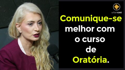 Comunique-se melhor com o curso de Oratória | Cortes Urban