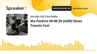 Ma Perkins 49-09-29 (4209) News Travels Fast