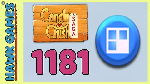 Candy Crush Saga Level 1181 (Jelly level) - 3 Stars Walkthrough, No Boosters