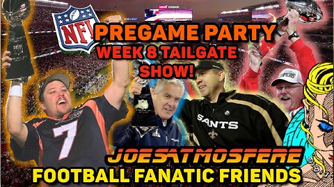 NFL Pregame Party! Week 8 Tailgate!