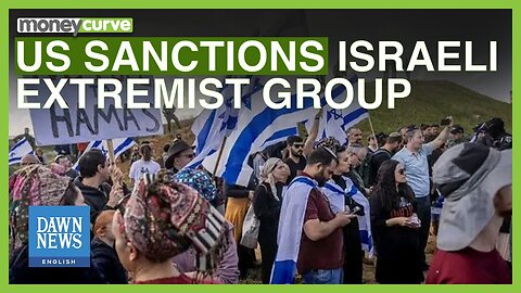 US Sanctions Israeli Extremist Group.