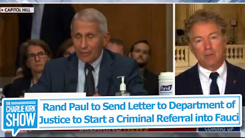 Rand Paul to Send Letter to Department of Justice to Start a Criminal Referral into Fauci