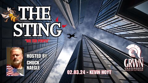 THE STING with Chuck Naegle - Feb 3, 2024 : Kevin Hoyt