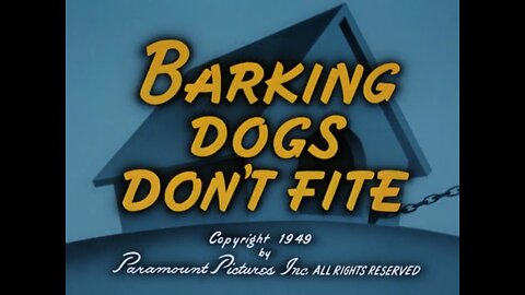 Popeye The Sailor - Barking Dogs Don't Fite (1949)