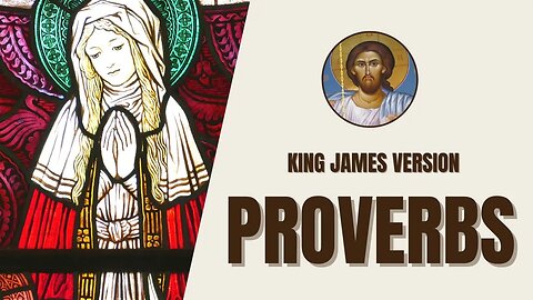 Proverbs - Wisdom for Daily Living - King James Version