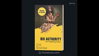 BIG AUTHORITY - a short inspiring story by Oti Stories