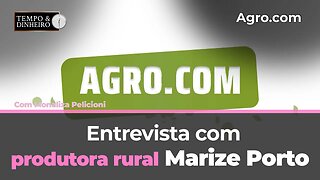 Entrevista com a produtora rural, Marize Porto.