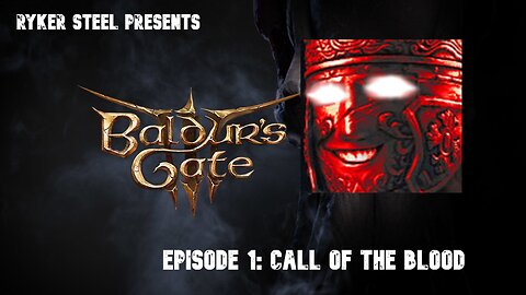 [Vrumbler] Baldur's Gate 3 Ep.1 Call of the Blood