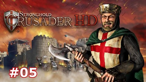 Stronghold Crusader HD Gameplay Walkthrough Part 05 - The Arabian Adventure