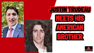 Justin Trudeau Meets His American Brother