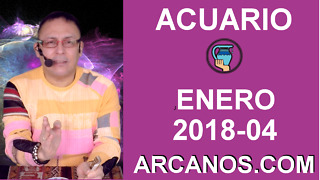 ACUARIO ENERO 2018-04-21 al 27 Ene 2018-Amor Solteros Parejas Dinero Trabajo-ARCANOS.COM